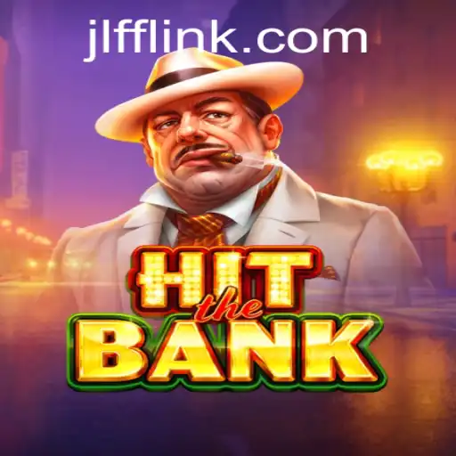 HitTheBank: Dive into the Adrenaline-Packed World of JLFF